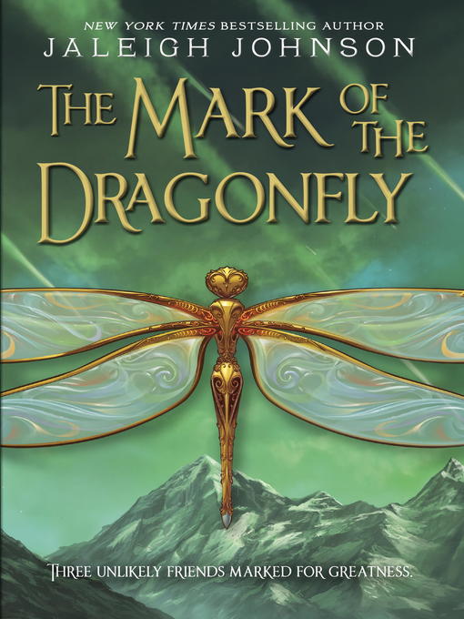 Title details for The Mark of the Dragonfly by Jaleigh Johnson - Wait list